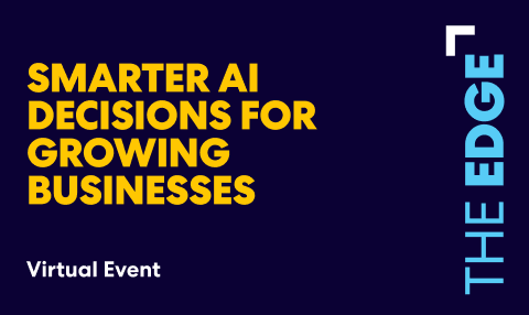 Promotional graphic for a virtual event titled ‘Smarter AI Decisions for Growing Businesses,’ with the words ‘The Edge’ displayed vertically on the right.
