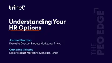 The PEO Edge Episode 6: Advantages of a PEO From a User's Perspective | Transcript